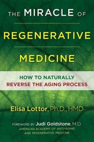 Cover of The Miracle of Regenerative Medicine