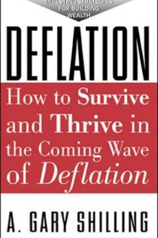 Cover of Deflation: How To Survive And Thrive In The Coming Wave Of Deflation