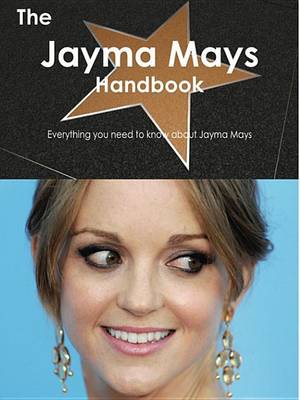 Book cover for The Jayma Mays Handbook - Everything You Need to Know about Jayma Mays