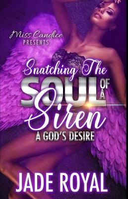 Book cover for Snatching The Soul of a Siren