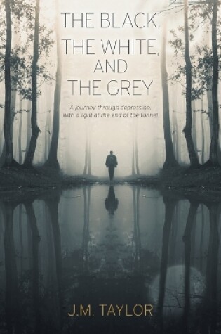 Cover of The Black, The White, and The Grey