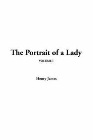 Cover of The Portrait of a Lady, V1