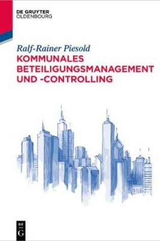 Cover of Kommunales Beteiligungsmanagement und -controlling