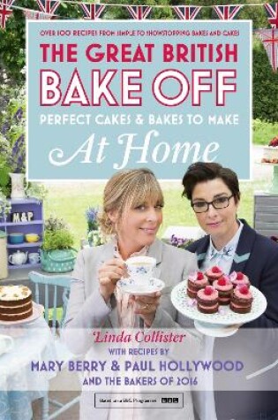 Cover of Great British Bake Off - Perfect Cakes & Bakes To Make At Home