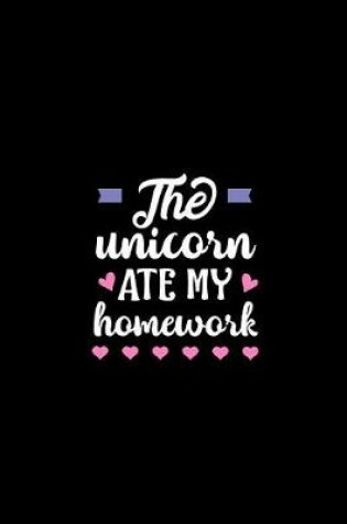 Cover of The Unicorn Ate My Homework