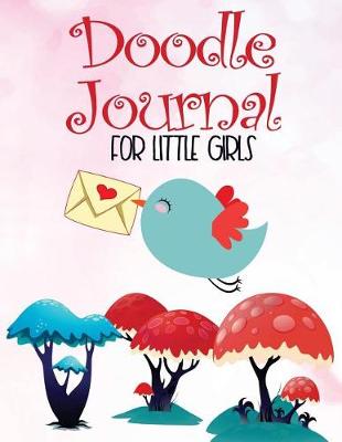 Book cover for Doodle Journal For Little Girls