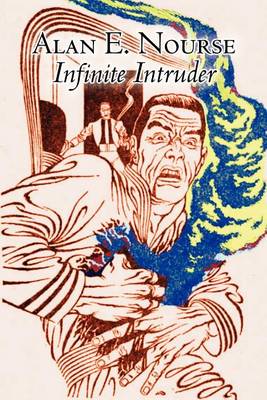 Book cover for Infinite Intruder by Alan E. Nourse, Science Fiction, Fantasy