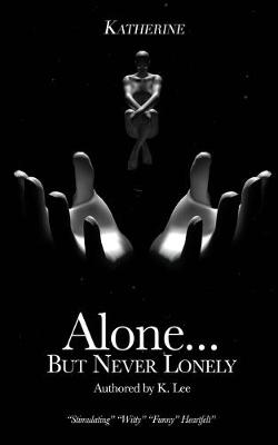 Book cover for Alone...But Never Lonely