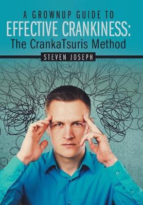 Cover of A Grownup Guide to Effective Crankiness