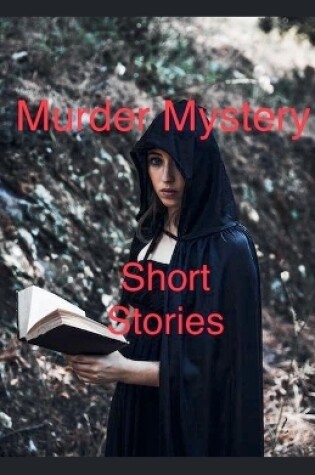 Cover of Murder Mystery Short Stories