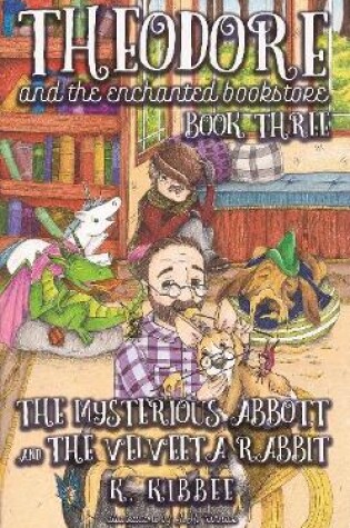 Cover of Mysterious Abbott & The Velveeta Rabbit Volume 3