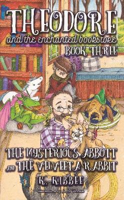 Book cover for Mysterious Abbott & The Velveeta Rabbit Volume 3