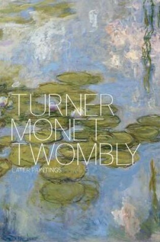 Cover of Turner Monet Twombly