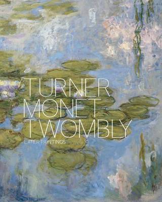 Book cover for Turner Monet Twombly