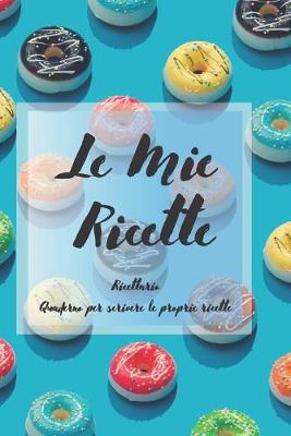 Cover of Le Mie Ricette