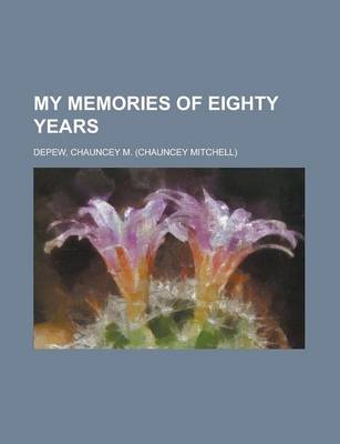 Book cover for My Memories of Eighty Years