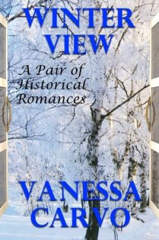 Cover of Winter View: A Pair of Historical Romances