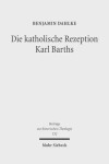 Book cover for Die katholische Rezeption Karl Barths