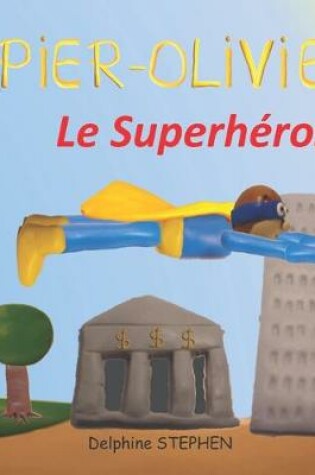Cover of Pier-Olivier le Superhéros