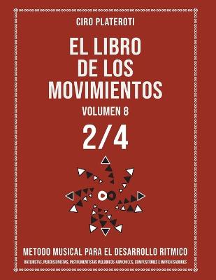 Book cover for El Libro de Los Movimientos Volumen 8 - 2/4