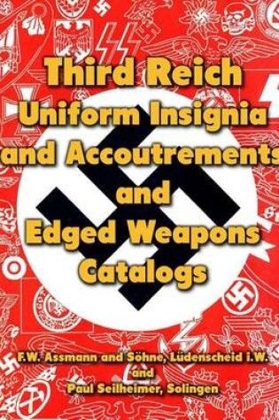 Cover of Third Reich Uniform Insignia and Accoutrements and Edged Weapons Catalogs