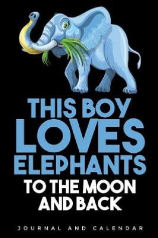 Cover of This Boy Loves Elephants to the Moon and Back