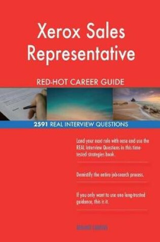 Cover of Xerox Sales Representative Red-Hot Career Guide; 2591 Real Interview Questions