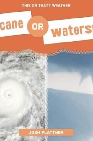 Cover of Hurricane or Waterspout?