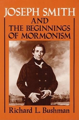 Book cover for Joseph Smith and the Beginnings of Mormonism
