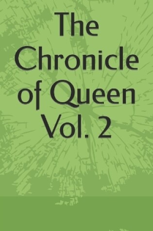 Cover of The Chronicle of Queen Vol. 2