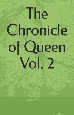 Book cover for The Chronicle of Queen Vol. 2