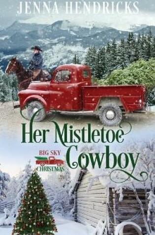 Cover of Her Mistletoe Cowboy