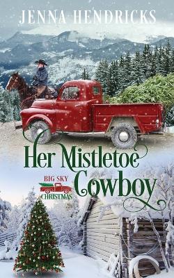 Book cover for Her Mistletoe Cowboy