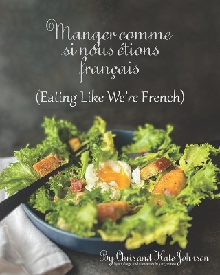 Book cover for Eating Like We're French