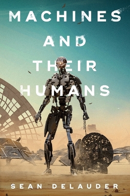 Book cover for Machines and Their Humans