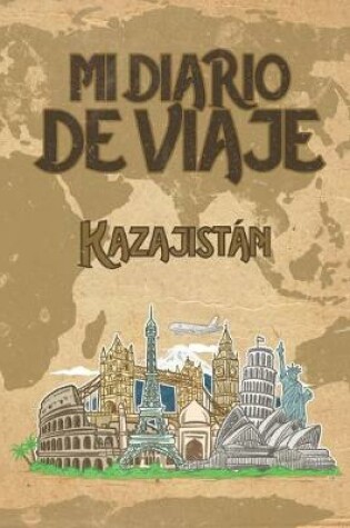 Cover of Mi Diario De Viaje Kazajistán