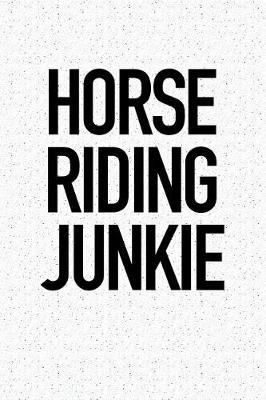 Book cover for Horse Riding Junkie