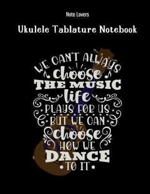 Book cover for We Cant Always Choose The Music Life Plays For Us But We Can Choose How We Dance To It