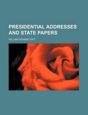 Book cover for Presidential Addresses and State Papers