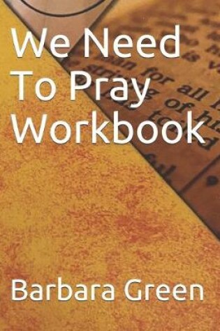 Cover of We Need To Pray Wookbook