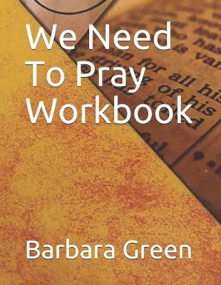 Book cover for We Need To Pray Wookbook