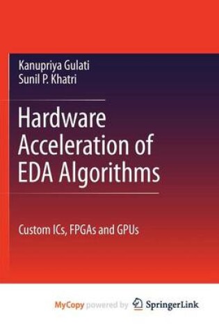 Cover of Hardware Acceleration of Eda Algorithms