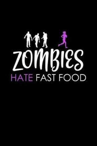 Cover of Zombies hate fast food