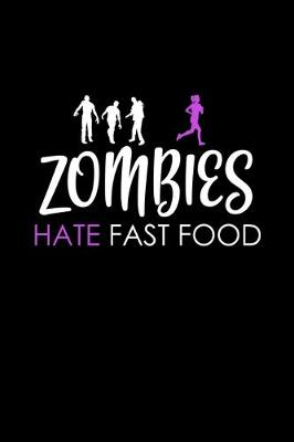 Book cover for Zombies hate fast food