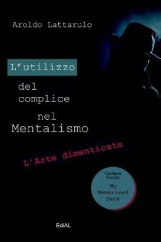 Cover of L'Utilizzo Del Complice Nel Mentalismo