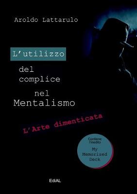 Book cover for L'Utilizzo Del Complice Nel Mentalismo