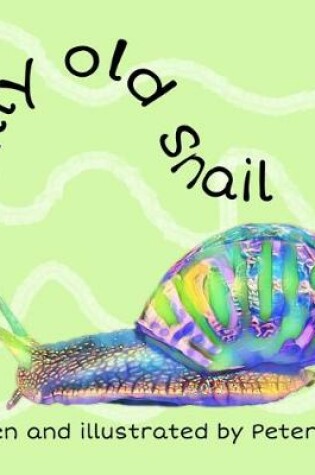 Cover of Silly old snail