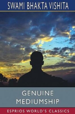 Cover of Genuine Mediumship (Esprios Classics)