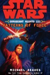 Book cover for Patterns of Force: Star Wars Legends (Coruscant Nights, Book III)