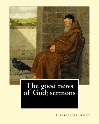 Book cover for The good news of God; sermons By